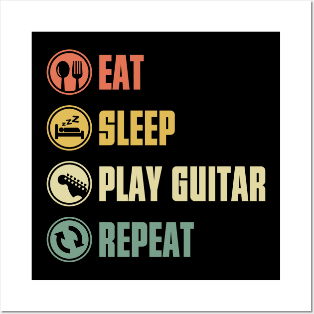 Eat Sleep Play Guitar Repeat Wall Art by dokgo